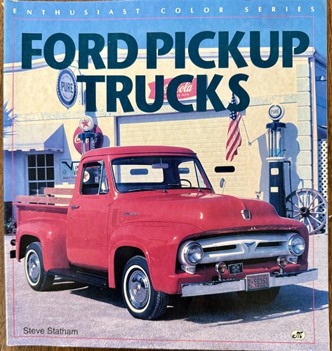 Ford Pickup Trucks (Enthusiast Color Series)