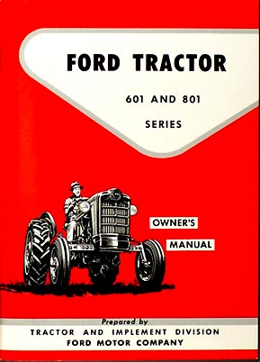 1957-1962 Ford 601 & 801 Series Tractor Owner's Manual Reprint