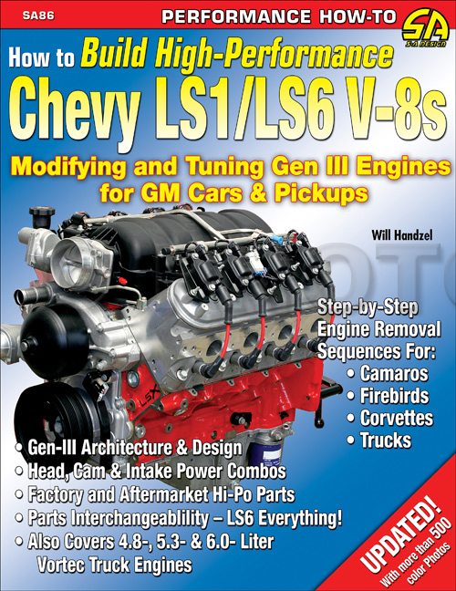 1997-2010 How to Build High-Performance Chevy LS1/LS6 V-8s