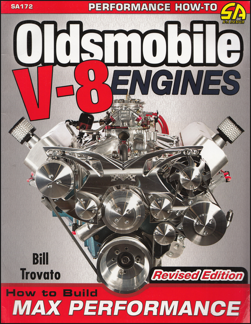 How to Build Max-Performance Oldsmobile V-8s REVISED EDITION
