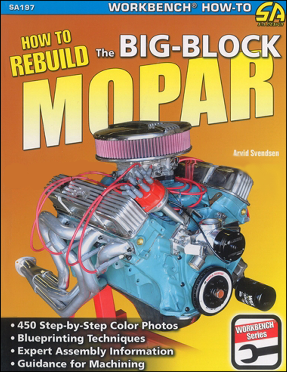 1959-1978 How to Rebuild Big-Block Mopar Engines