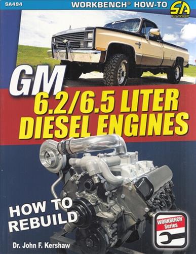1982-2001 How-To Rebuild GM 6.2 and 6.5 Liter Diesel Engines