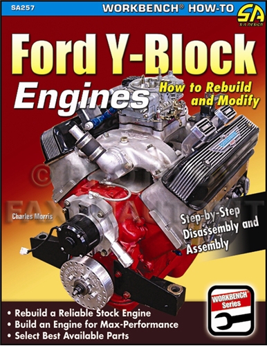1952-1964 How to Rebuild and Modify Y-Block Ford Engines 239 256 272 292 312