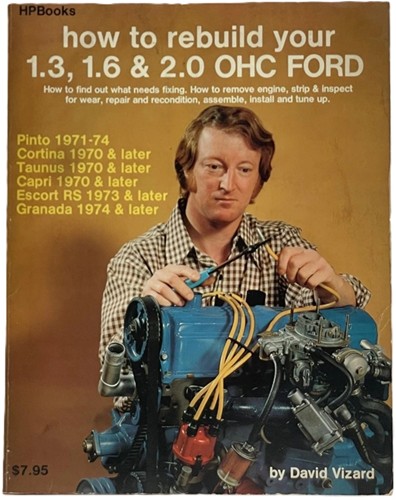 How to Rebuild Your 1.3, 1.6 and 2.0 OHC Ford