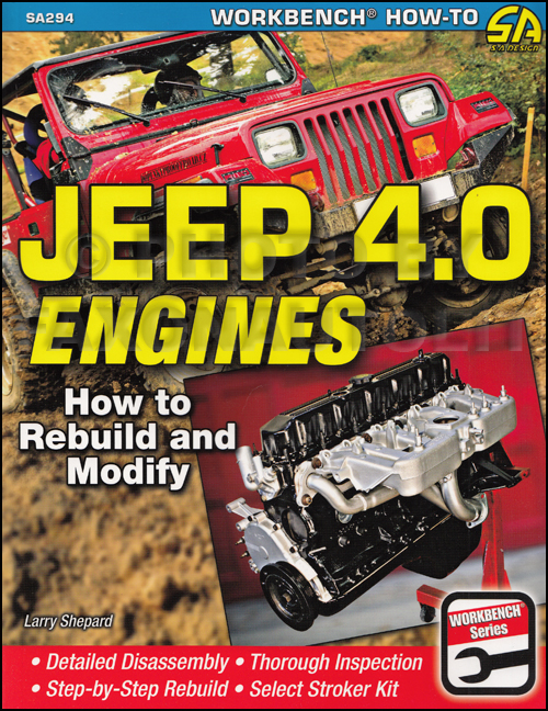 How to Rebuild and Modify Jeep 4.0 Engines 242 c.i.