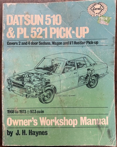 Haynes Automotive Repair Manual Datsun 510 and PL 521 Pick-up 1968-1973