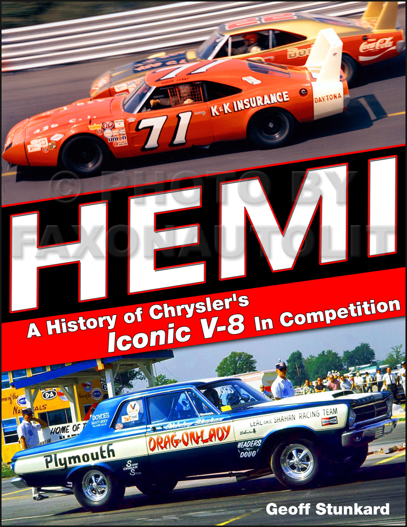 Hemi:  A History of Chrysler's Iconoic V-8 in Competition