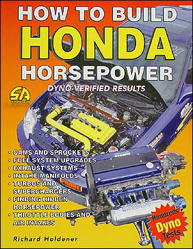 How To Build Honda Horsepower: Dyno-Verified Results