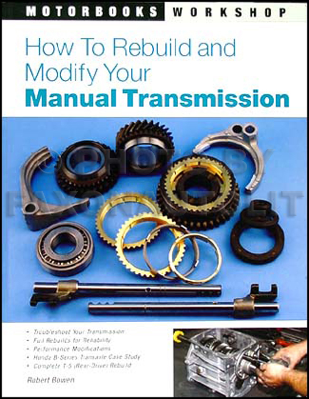 How to Rebuild & Modify your Manual Transmission T-5 Borg Warner/TREMEC