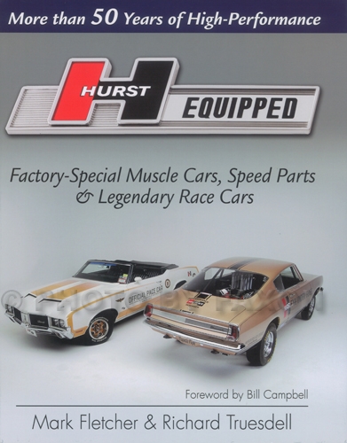 Hurst Equipped: Factory-Special Muscle Cars, Speed Parts & Legendary Race Cars Hardback signed by the authors