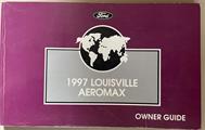 1997 Ford Louisville and Aeromax Owner's Manual Original