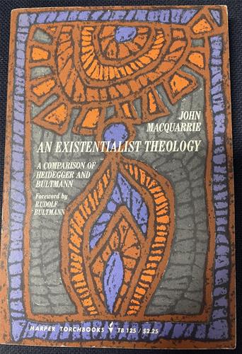 An Existentialist Theology a Comparasin of Heidegger and Bultmann