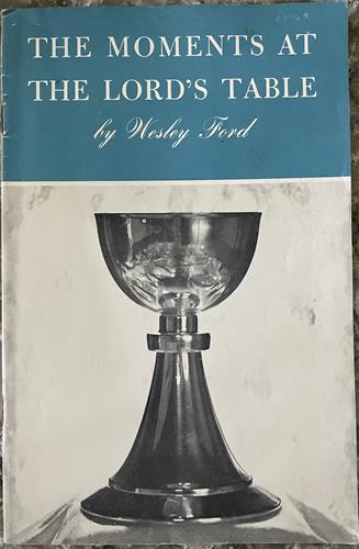 The moments at the Lord's table