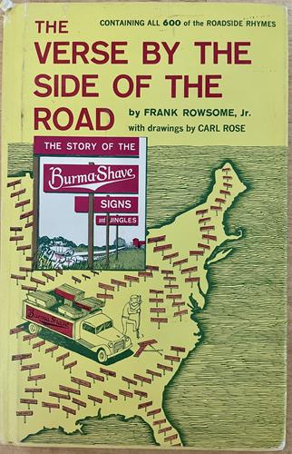 The Verse by the Side of the Road:  The Story of the Burma Shave Signs and Jingles