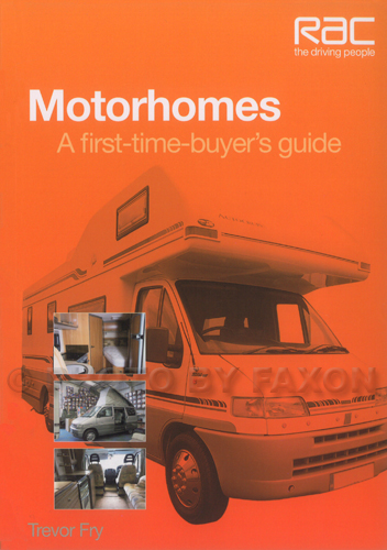 Motorhomes A First-Time-Buyer's Guide By Trevor Fry