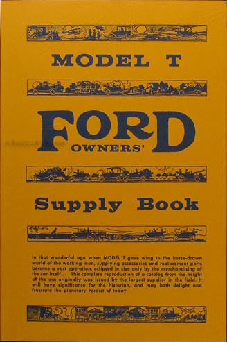 Model T Ford Owner's Supply Book: Accessories & parts