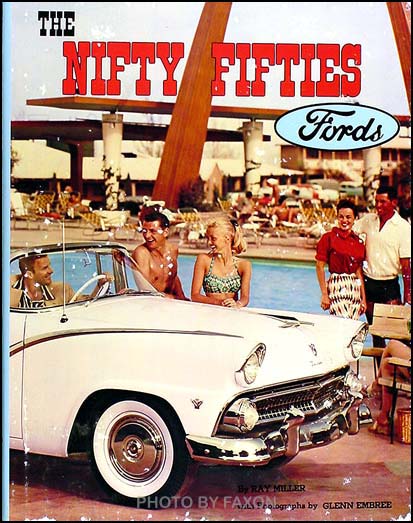 The Nifty Fifties Ford; 1946-1959 Year-by-year History