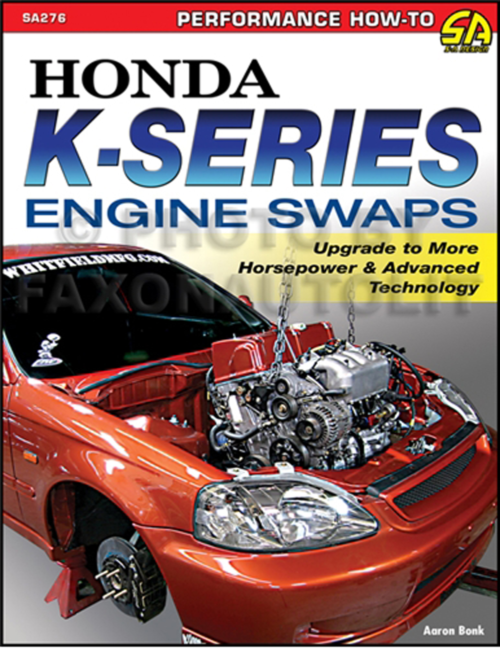 Honda K-Series Engine Swaps: How to Swap 2002-2013 Engines into 1988-2005 Cars