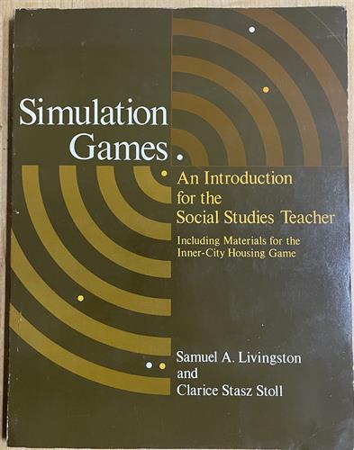 Simulation Games, an Introduction for the Social Studies Teacher