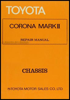 1972-1976 Toyota Mark II Chassis Repair Manual Original No. 98078