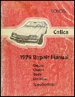 1979 Toyota Celica Shop Manual Original No. 98312 (20R)