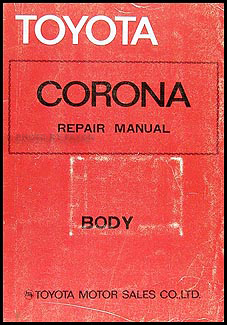 1979-1982 Toyota Corona Body Repair Manual Original No. 98317