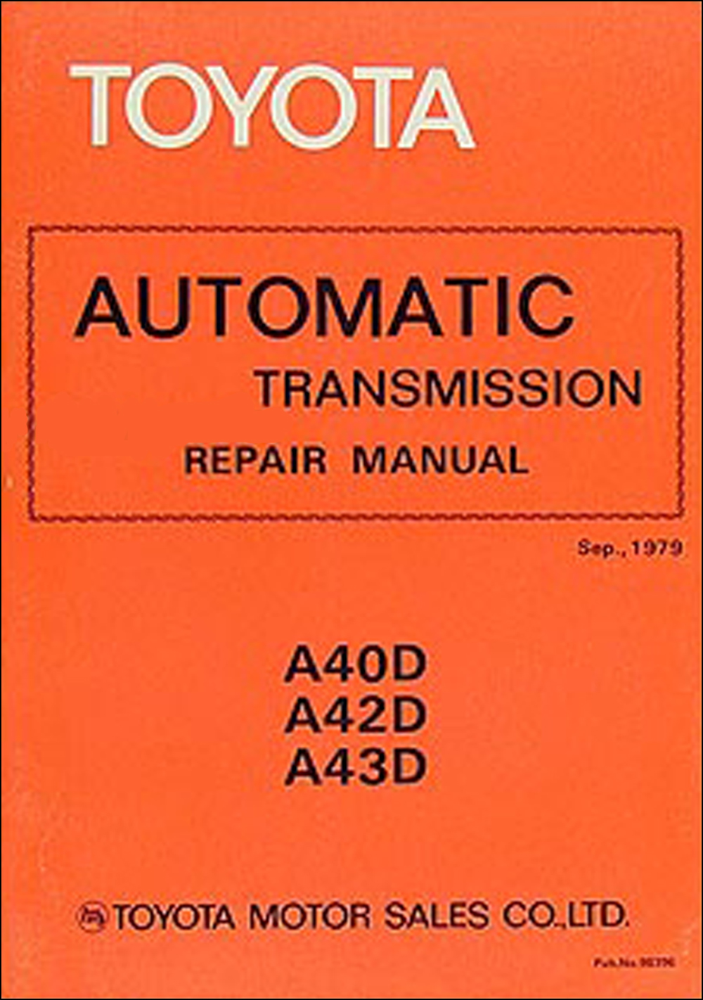 1978-1982 Toyota A40D A42D A43D Automatic Transmission Repair Shop Manual Cressida Supra