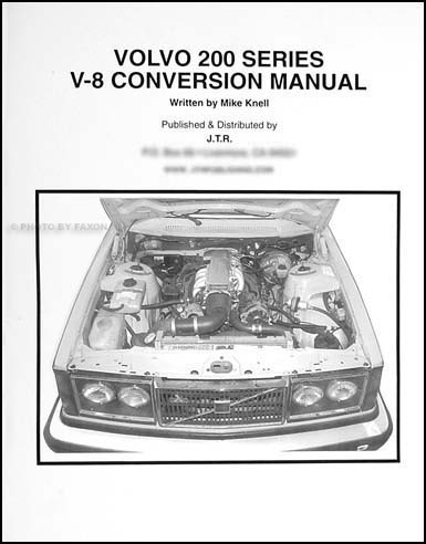 Volvo 200 Series V-8 Conversion Manual