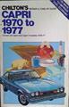Chilton's Repair and Tune-Up Guide Capri 1970-1977