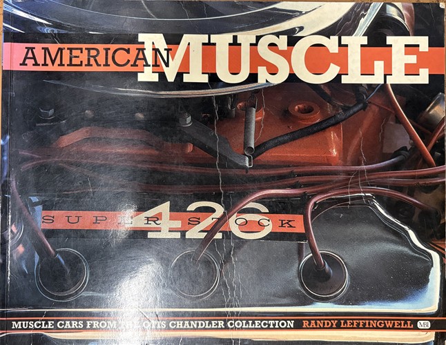American Muscle: Muscle Cars from the Otis Chandler Collection -2001 Edition